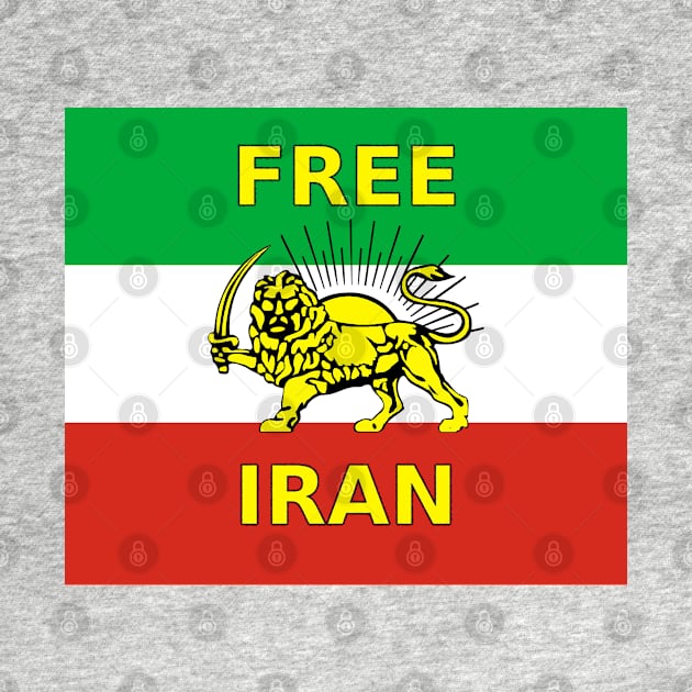 Free Iran Slogan over Iran Flag of the Freedom Resistance by SolarCross